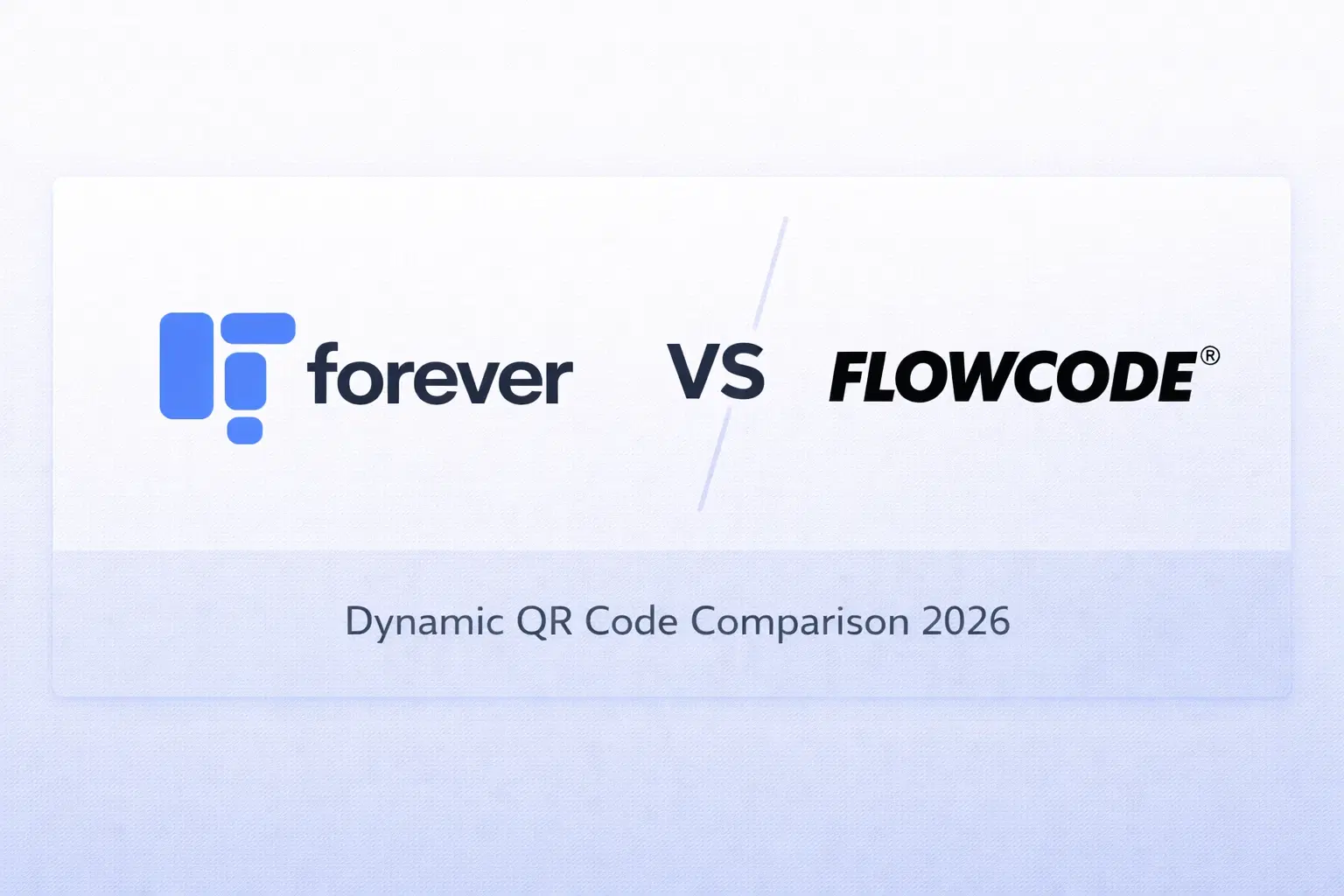 QRForever vs Flowcode: Which Dynamic QR Code Platform Wins? (2026)